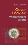 Petar Guberina: Govor i Čovjek. Verbotonalni sistem