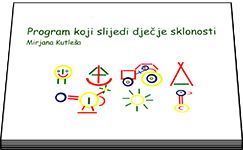 Program koji slijedi dječje sklonoti